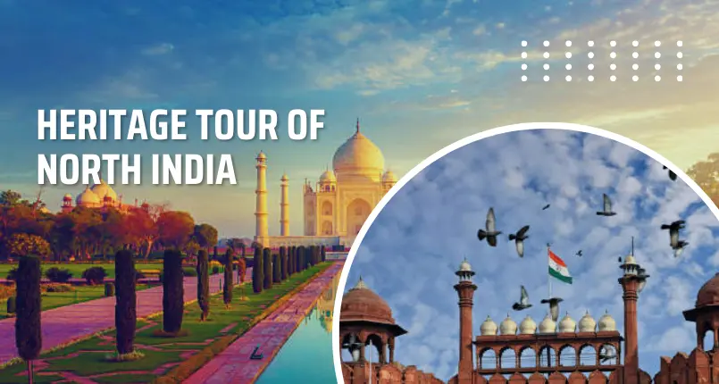 Heritage Tour of North India